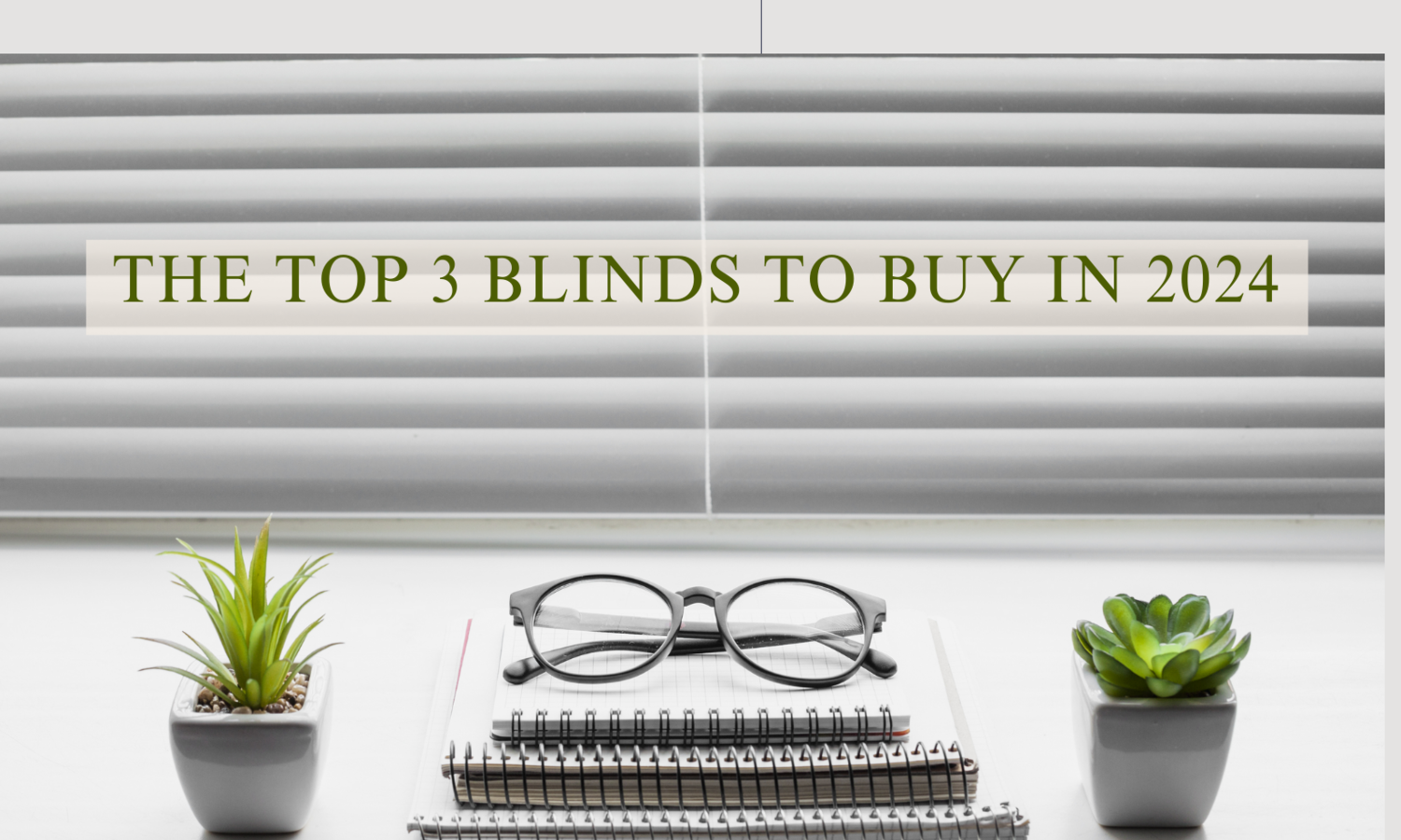 The Top 3 Blinds to Buy in 2024 – i9 Blinds
