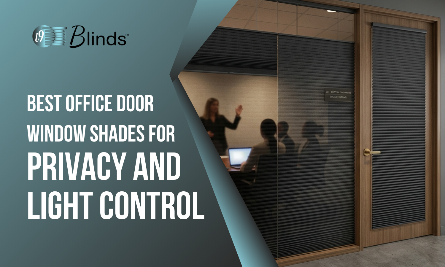 Best Office Door Window Shades for Privacy, Light Control, and Energy Efficiency