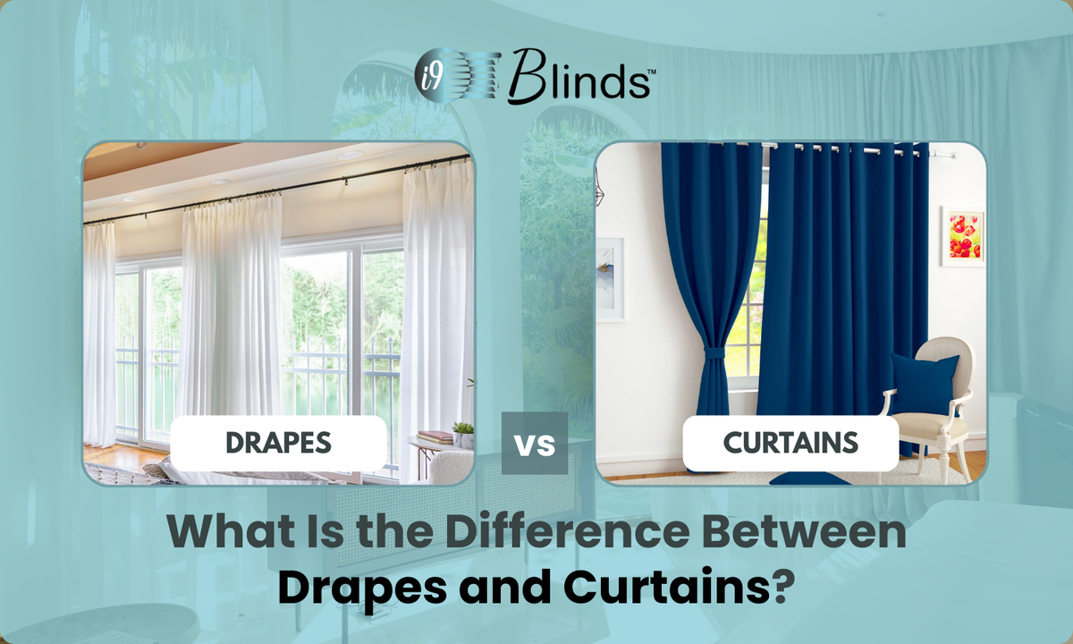 What Is A Drapes Drapes vs Curtains: Key Differences – i9 Blinds