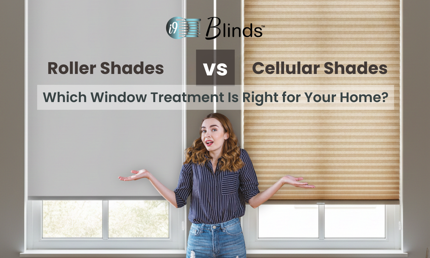 Roller Shades vs Cellular Shades: Which Window Treatment Is Right for Your Home?